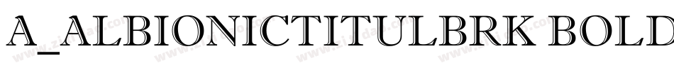 a_AlbionicTitulBrk Bold字体转换